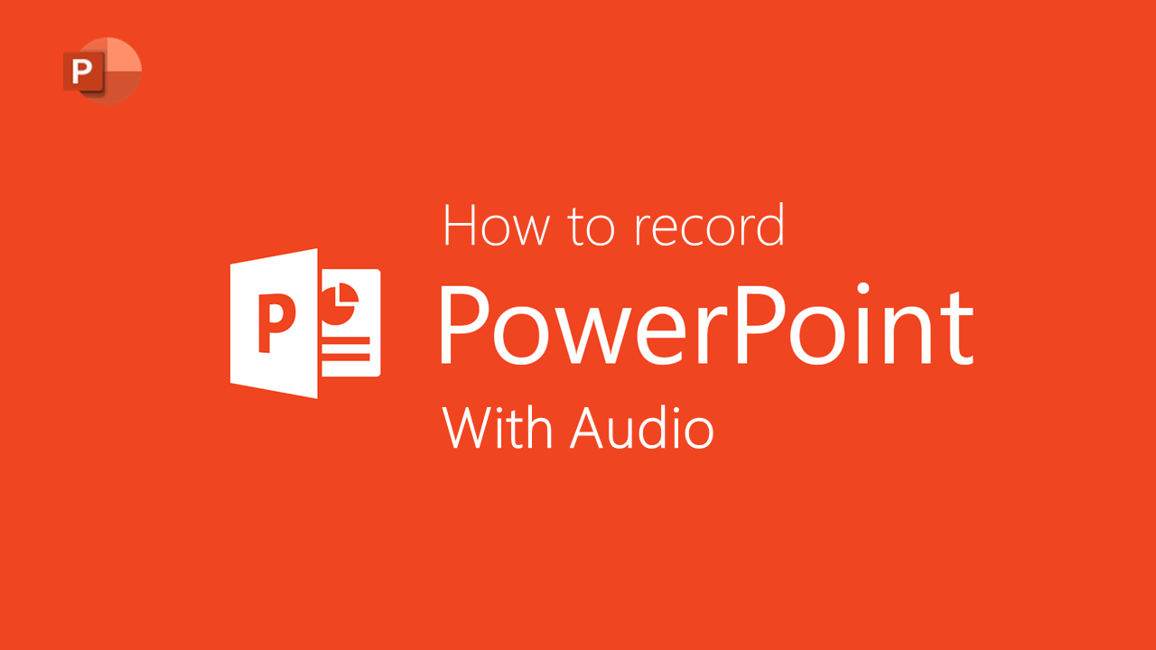 How to record a PowerPoint presentation with audio step by step